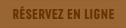 R&eacute;servation en ligne