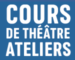 Cours de th&eacute;&acirc;tre et ateliers