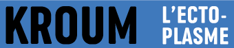 Kroum l'esctoplasme