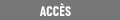 Accès